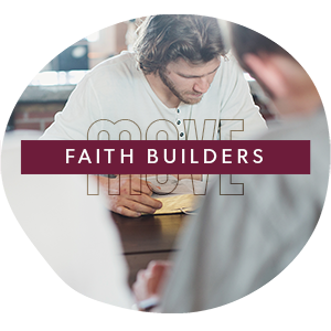 7 Faith Builders Move rd