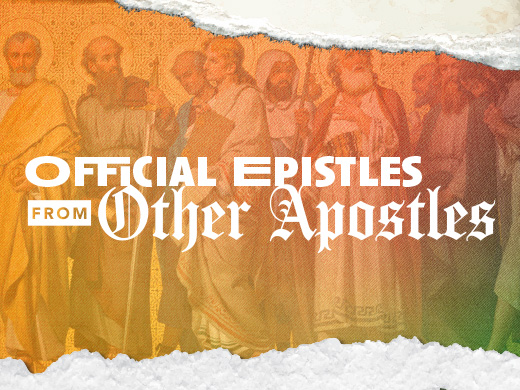 Official Epistles from Other Apostles Callout 520x390 1