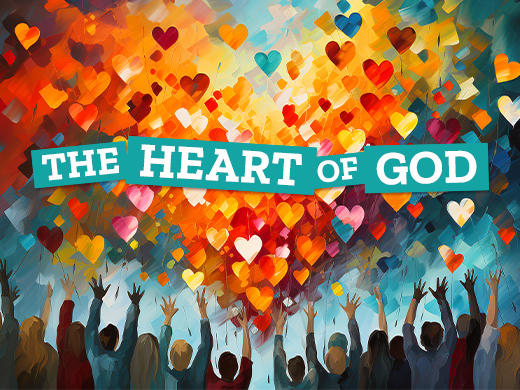 The Heart of God sermon series