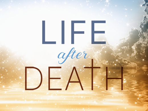 Life After Death 520x390 1